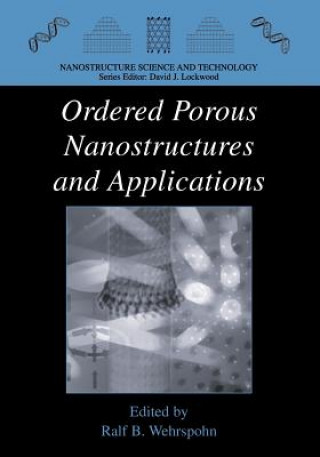 Carte Ordered Porous Nanostructures and Applications Ralf B. Wehrspohn