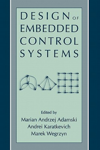 Kniha Design of Embedded Control Systems Marian Andrzej Adamski