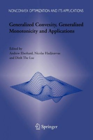 Book Generalized Convexity, Generalized Monotonicity and Applications Andrew Eberhard