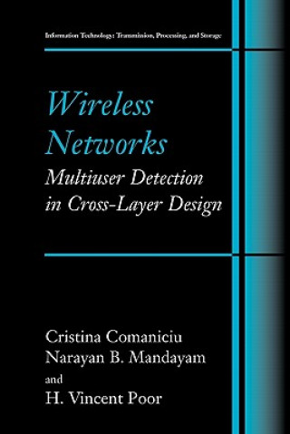 Kniha Wireless Networks: Multiuser Detection in Cross-Layer Design Christina Comaniciu