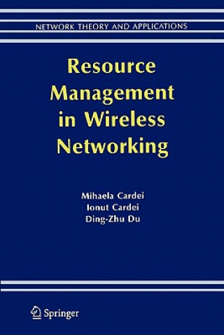 Kniha Resource Management in Wireless Networking Mihaela Cardei