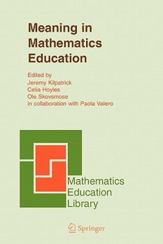 Kniha Meaning in Mathematics Education Jeremy Kilpatrick