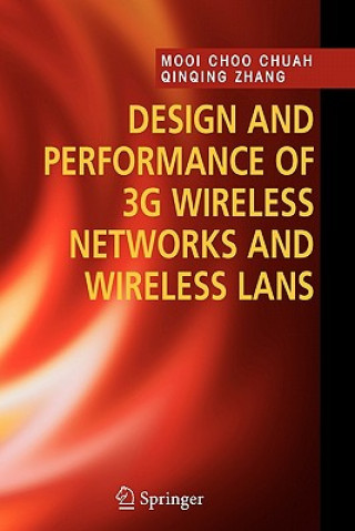 Książka Design and Performance of 3G Wireless Networks and Wireless LANs Mooi Choo Chuah