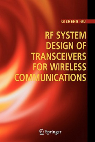 Kniha RF System Design of Transceivers for Wireless Communications Qizheng Gu