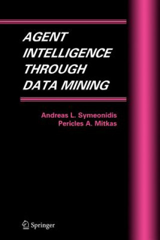 Carte Agent Intelligence Through Data Mining Andreas L. Symeonidis