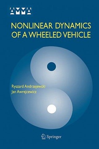 Książka Nonlinear Dynamics of a Wheeled Vehicle Ryszard Andrzejewski