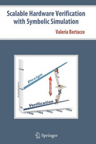 Boek Scalable Hardware Verification with Symbolic Simulation Valeria Bertacco