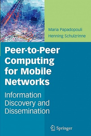 Książka Peer-to-Peer Computing for Mobile Networks Maria Papadopouli