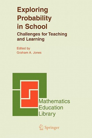 Könyv Exploring Probability in School Graham A. Jones