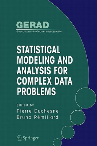 Książka Statistical Modeling and Analysis for Complex Data Problems Pierre Duchesne