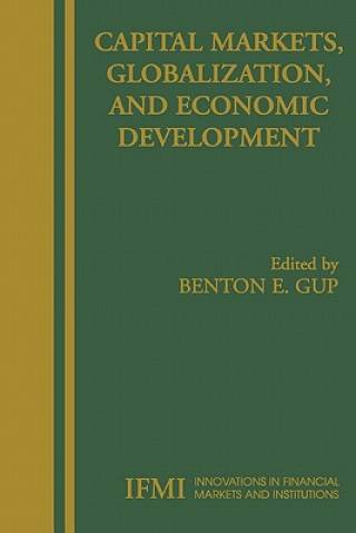 Book Capital Markets, Globalization, and Economic Development Benton E. Gup