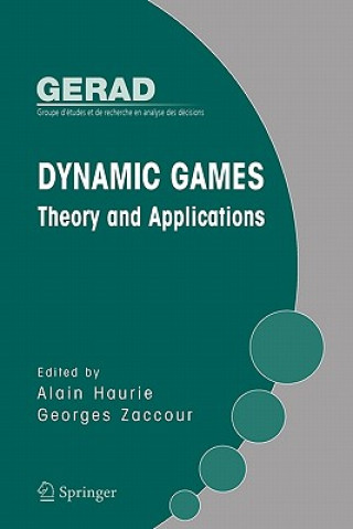 Kniha Dynamic Games: Theory and Applications Alain Haurie