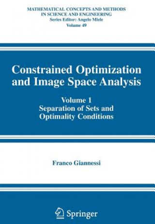 Carte Constrained Optimization and Image Space Analysis Franco Giannessi