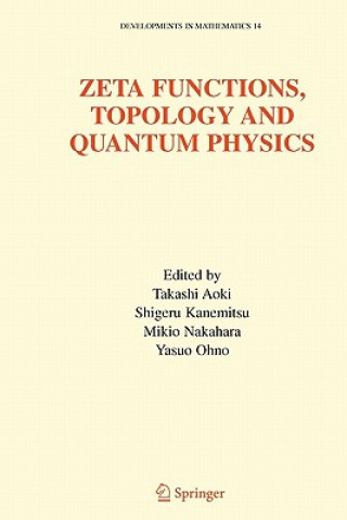 Kniha Zeta Functions, Topology and Quantum Physics Takashi Aoki