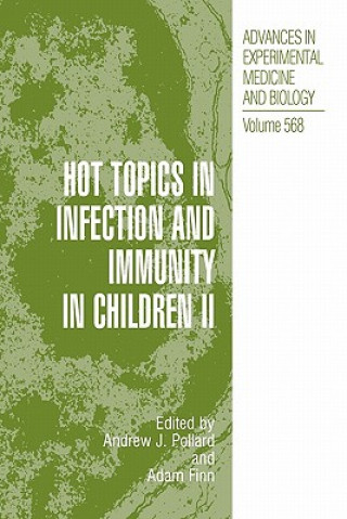 Kniha Hot Topics in Infection and Immunity in Children II Andrew J. Pollard