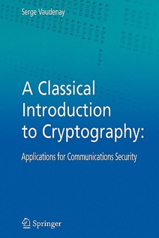 Kniha A Classical Introduction to Cryptography Serge Vaudenay