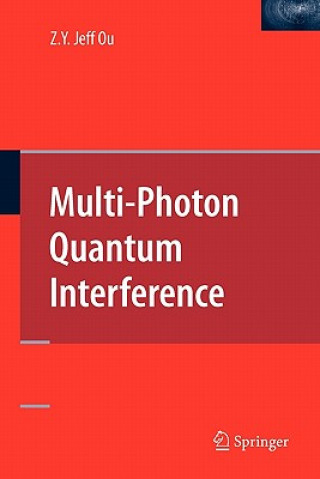 Könyv Multi-Photon Quantum Interference Zhe-Yu Jeff Ou