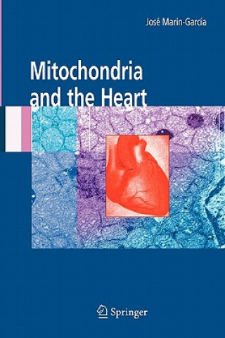Kniha Mitochondria and the Heart José Marín-García