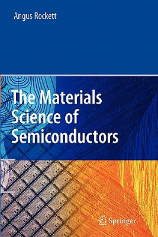 Książka The Materials Science of Semiconductors Angus Rockett