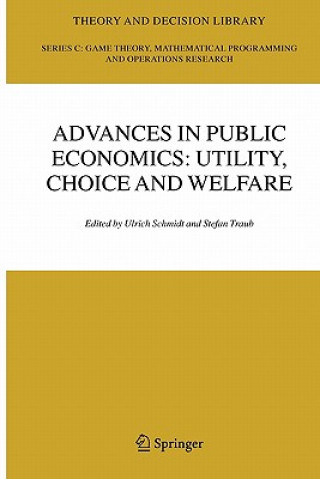 Książka Advances in Public Economics: Utility, Choice and Welfare Ulrich U. Schmidt