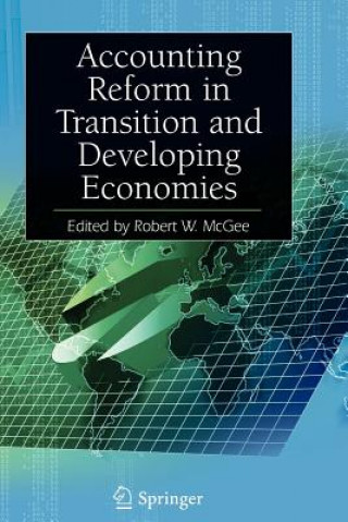 Kniha Accounting Reform in Transition and Developing Economies Robert W. McGee