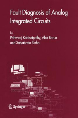 Könyv Fault Diagnosis of Analog Integrated Circuits Prithviraj Kabisatpathy