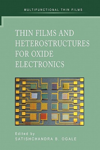 Carte Thin Films and Heterostructures for Oxide Electronics Satishchandra B. Ogale