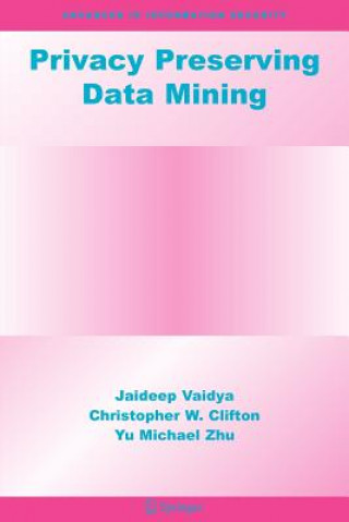 Könyv Privacy Preserving Data Mining Jaideep Vaidya