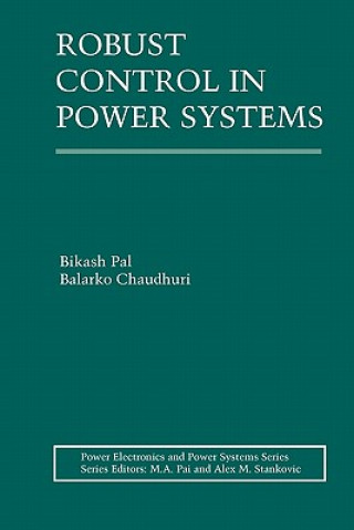 Книга Robust Control in Power Systems Bikash Pal