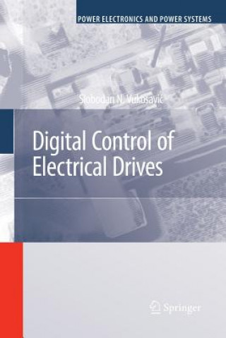 Książka Digital Control of Electrical Drives Slobodan N. Vukosavic