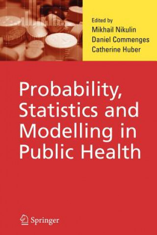 Livre Probability, Statistics and Modelling in Public Health M.S. Nikulin