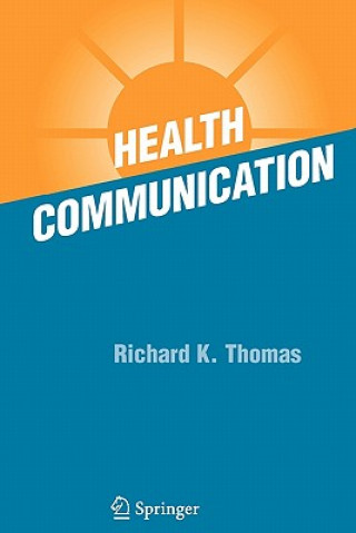 Kniha Health Communication Richard K. Thomas