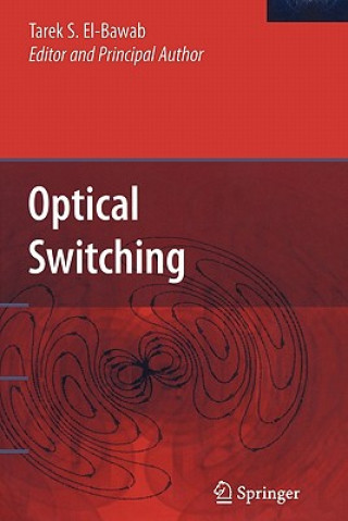 Book Optical Switching Tarek S. El- Bawab