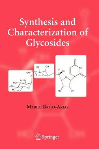 Carte Synthesis and Characterization of Glycosides Marco Brito-Arias