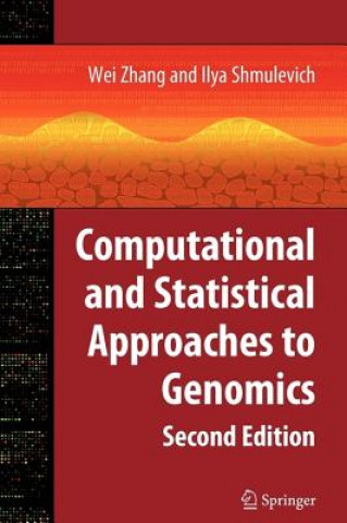 Könyv Computational and Statistical Approaches to Genomics Wei Zhang