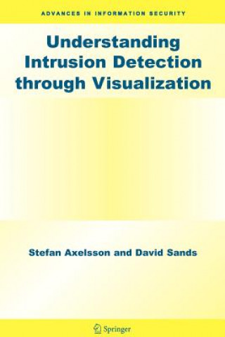 Kniha Understanding Intrusion Detection through Visualization Stefan Axelsson