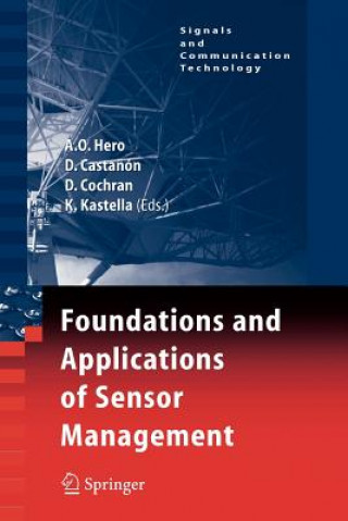 Carte Foundations and Applications of Sensor Management Alfred Olivier Hero