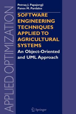 Buch Software Engineering Techniques Applied to Agricultural Systems Petraq J. Papajorgji
