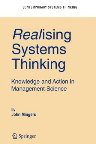 Carte Realising Systems Thinking: Knowledge and Action in Management Science John Mingers