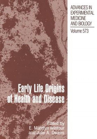 Kniha Early Life Origins of Health and Disease E. Marelyn Wintour-Coghlan