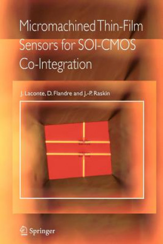 Knjiga Micromachined Thin-Film Sensors for SOI-CMOS Co-Integration Jean Laconte