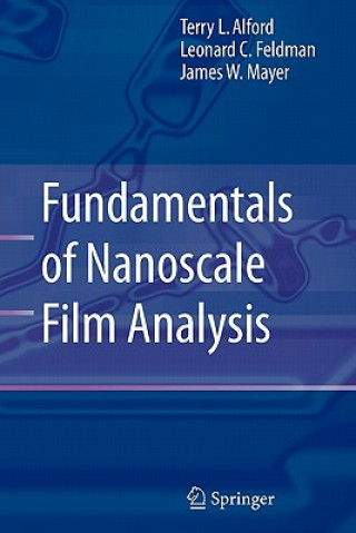 Könyv Fundamentals of  Nanoscale Film Analysis Terry L. Alford