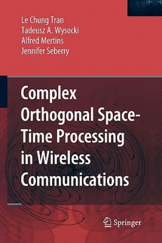 Kniha Complex Orthogonal Space-Time Processing in Wireless Communications Le Chung Tran