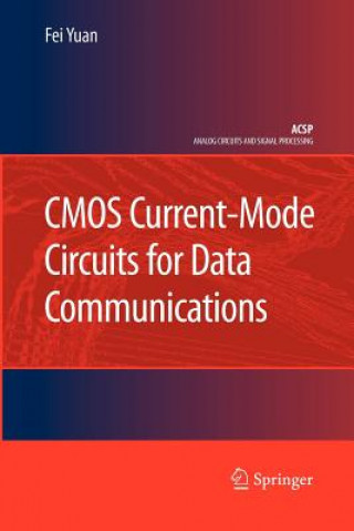 Könyv CMOS Current-Mode Circuits for Data Communications Fei Yuan