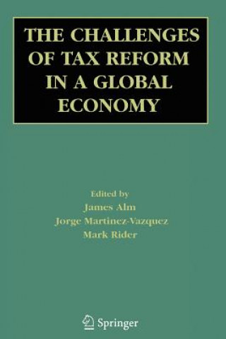 Könyv Challenges of Tax Reform in a Global Economy James Alm