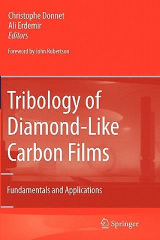 Knjiga Tribology of Diamond-like Carbon Films Christophe Donnet