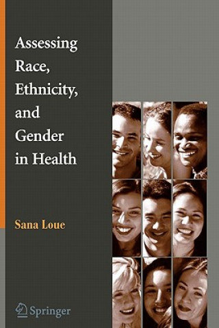 Kniha Assessing Race, Ethnicity and Gender in Health Sana Loue