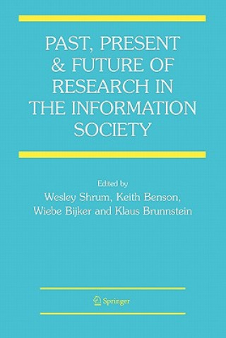 Carte Past, Present and Future of Research in the Information Society Wesley Shrum