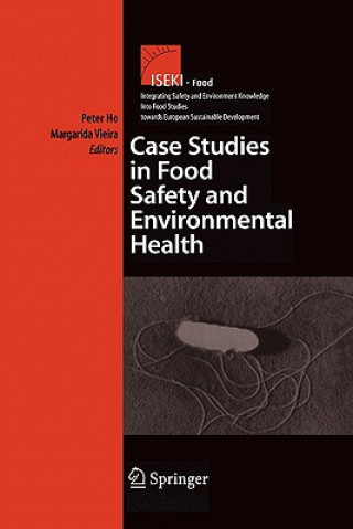 Kniha Case Studies in Food Safety and Environmental Health Peter Ho