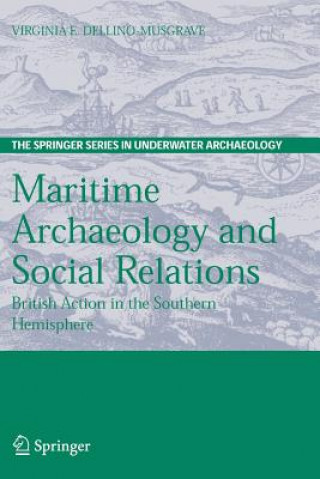 Könyv Maritime Archaeology and Social Relations Virginia Dellino-Musgrave